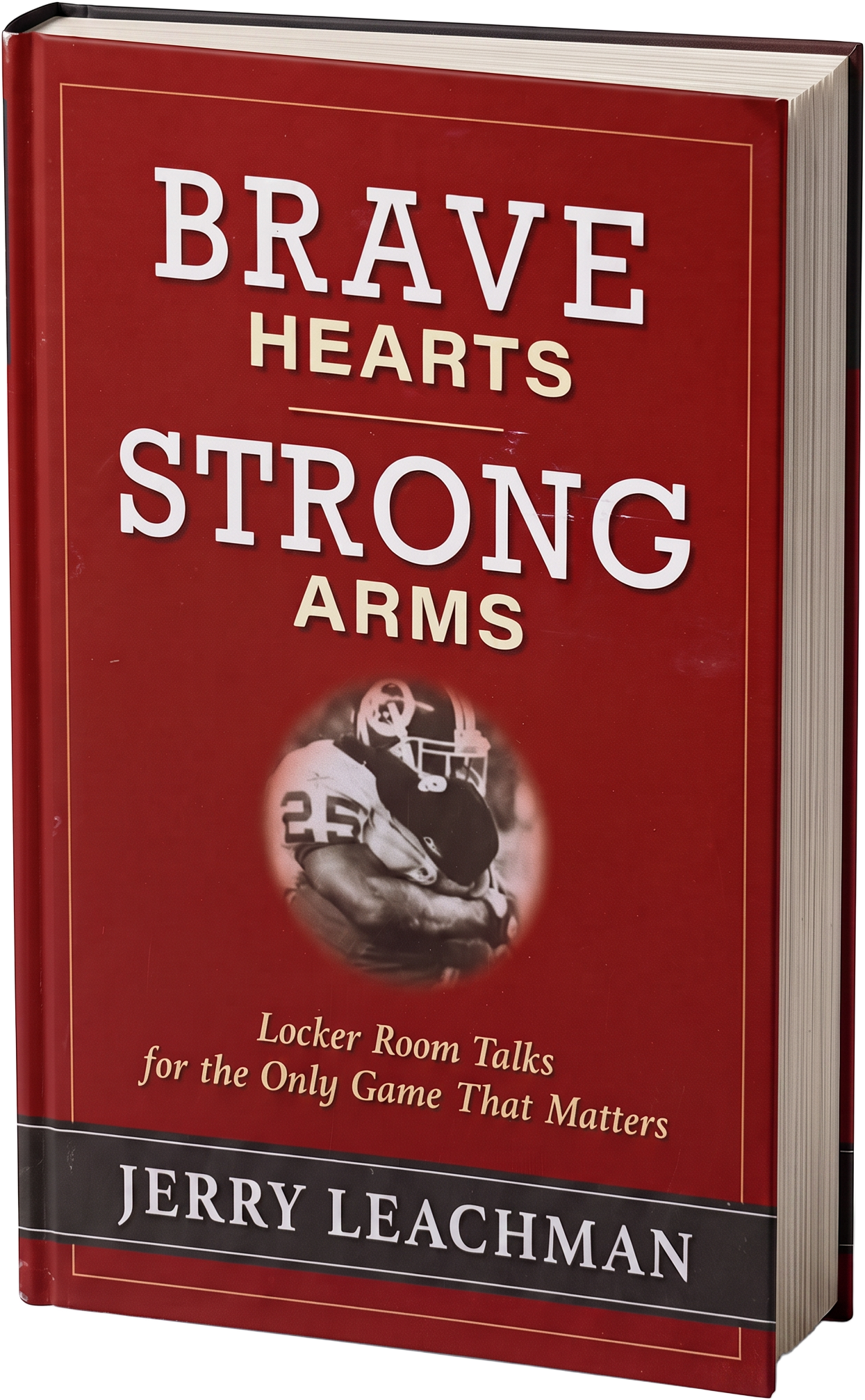 Brave Hearts, Strong Arms — a book by Jerry Leachman